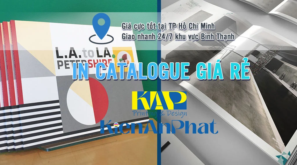 In Kiến An Phát – Chuyên In Catalogue Giá Rẻ, Lấy Ngay Tại TPHCM