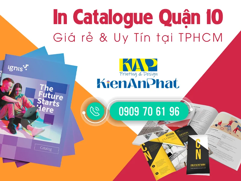 Địa chỉ In catalogue Quận 10 Giá rẻ & Uy Tín tại TPHCM
